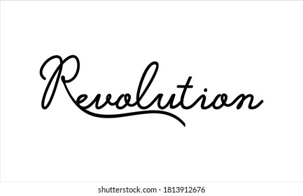 Revolution Hand written Black script  thin Typography text lettering and Calligraphy phrase isolated on the White background 