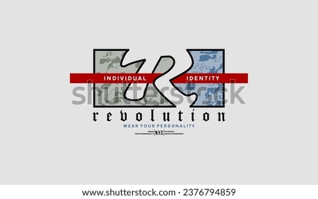 Revolution, individual identity, abstract typography modern design slogan. Vector illustration graphics for print t shirt, apparel, background, poster, banner, postcard and or social media 