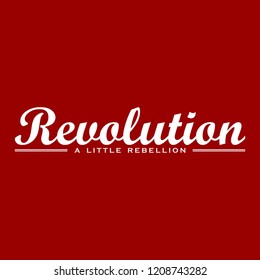 Revolution a little rebellion