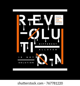Revolution Slogan Typography Design T Shirt, Vector Artistic Illustration Graphic Style