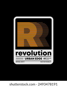 Revolution, urban edge, abstract typography modern design slogan. Vector illustration graphics for print t shirt, apparel, background, poster, banner, postcard and or social media 