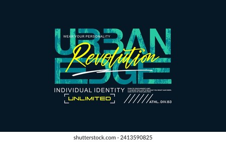 Revolution, urban, individual identity, abstract typography modern design slogan. Vector illustration graphics for print t shirt, apparel, background, poster, banner, postcard and or social media