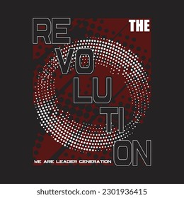 the revolution we are leader generation,design typography vector illustration