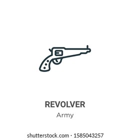 Revolver outline vector icon. Thin line black revolver icon, flat vector simple element illustration from editable army concept isolated on white background