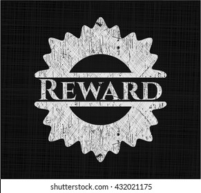 Reward on chalkboard