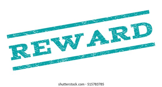 Reward watermark stamp. Text caption between parallel lines with grunge design style. Rubber seal stamp with scratched texture. Vector cyan color ink imprint on a white background.