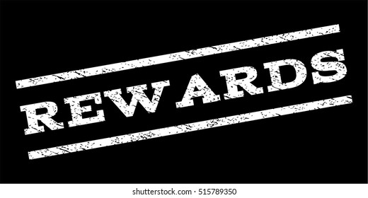Rewards watermark stamp. Text caption between parallel lines with grunge design style. Rubber seal stamp with dust texture. Vector white color ink imprint on a black background.