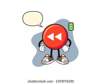 Rewind button full power with speech bubble cartoon. Mascot Character vector.