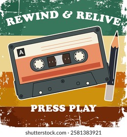 REWIND E RELIVE - PRESS PLAY - Nostalgic retro illustration of a cassette tape