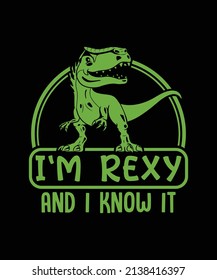 I'm Rexy And I Know It T-shirt, Jurassic Park Dinosaur Vector Silhouette Design