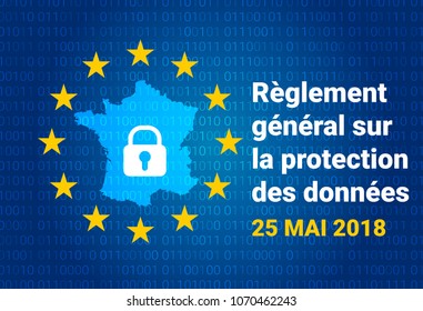 RGPD - French: Reglement general sur la protection des donnees means: GDPR - General Data Protection Regulation. France map. Vector illustration