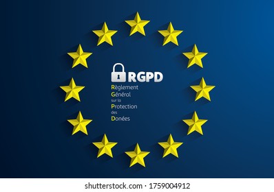 RGPD - French: Reglement general sur la protection des donnees means: GDPR - General Data Protection Regulation. EU flag. Vector illustration