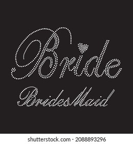 Rhinestone Heat Transfer Prints Designed For Textile Clothing Fashion.Bride Lettering Rhinestone Design.