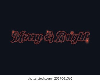 Rhinestone merry and bright for t-shirts, hoodies, jackets, tote bags, cap, phone cases,  studios, heat transfer or rhinestone applications on fabrics, DIY Projects, social media ads, print