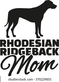 Rhodesian ridgeback Mom