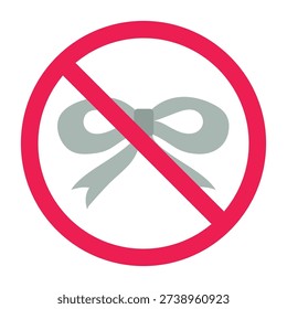 Ribbon accessory forbidden symbol, no ribbon bow sign, no gift ribbon allowed symbol, ribbon decoration prohibited sign, vector illustration
