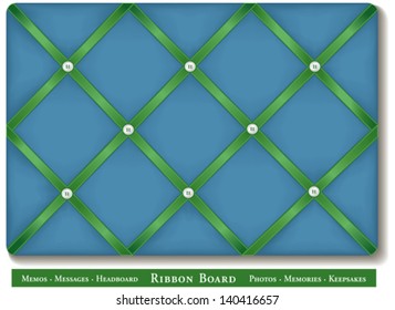 Ribbon Bulletin Board. Tuck your favorite photos, keepsakes under satin ribbons, buttons, blue green French style memory board. For headboards, home decorating, scrapbooks. EPS8 compatible.