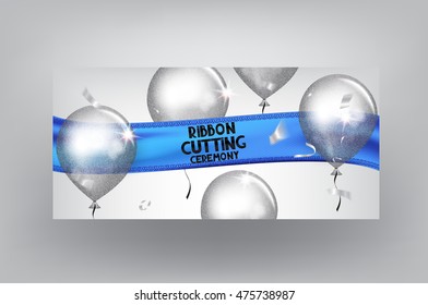 Ribbon cutting ceremony card with blue realistic textile ribbon and sparkling silver air balloons. Vector illustration