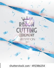 Ribbon Cutting Ceremony Invitation  Card With Blue Sparkling Ribbons And Confetti. Vector Illustration