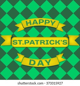Ribbon Happy st.Patrick's day. Background rhombus green