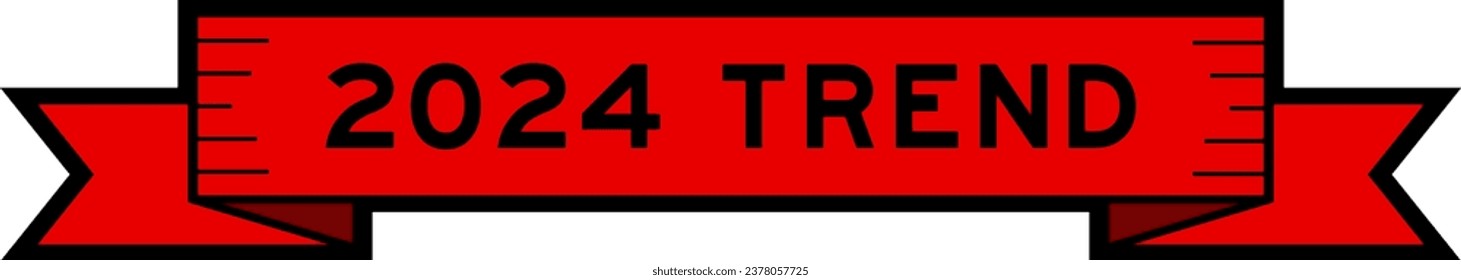 Ribbon label banner with word 2024 trend in red color on white background