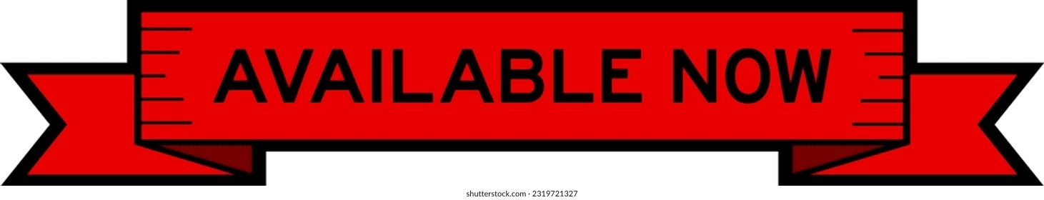 Ribbon label banner with word available now in red color on white background