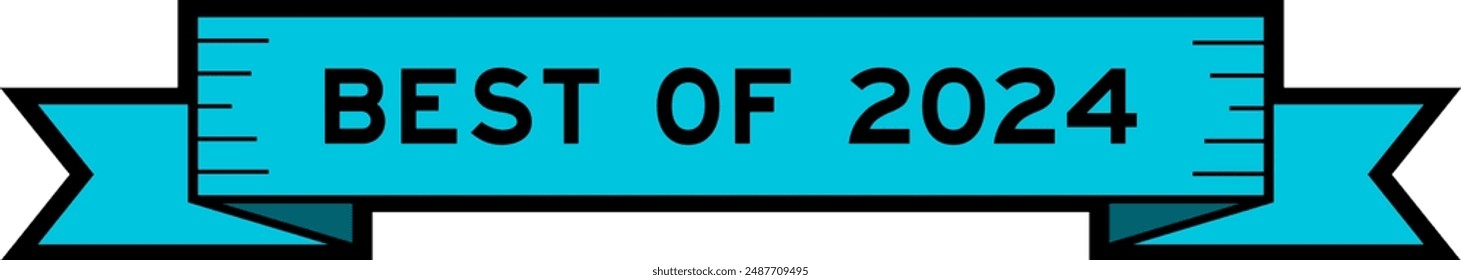 Ribbon label banner with word best of 2024 in blue color on white background