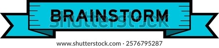 Ribbon label banner with word brainstorm in blue color on white background