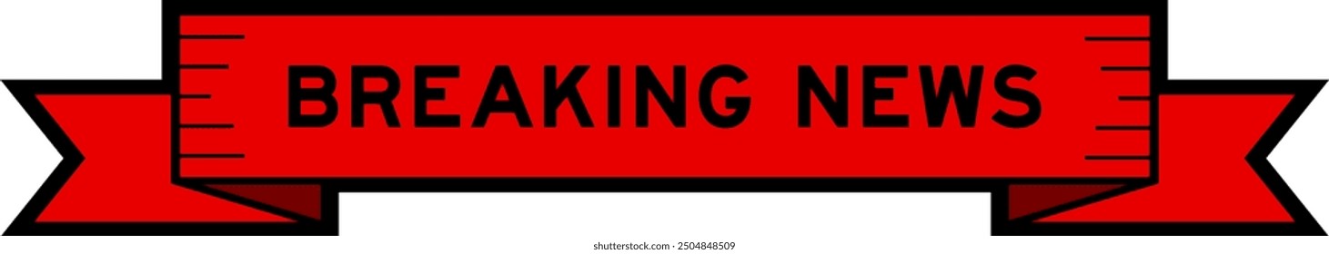 Ribbon label banner with word breaking news in red color on white background