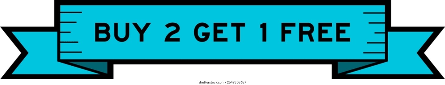 Ribbon label banner with word buy 2 get 1 free in blue color on white background