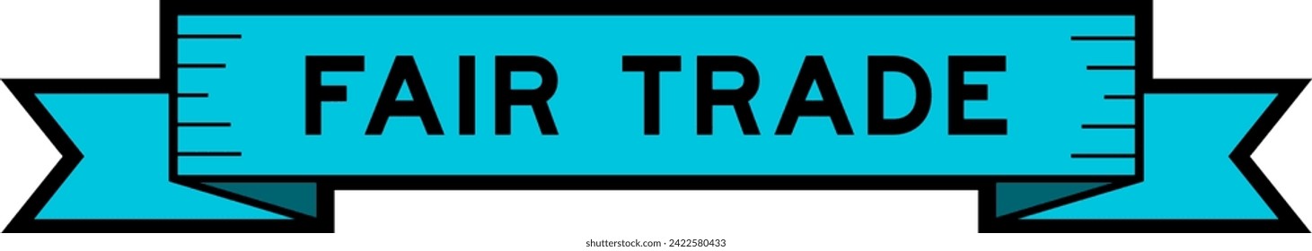Ribbon label banner with word fair trade in blue color on white background