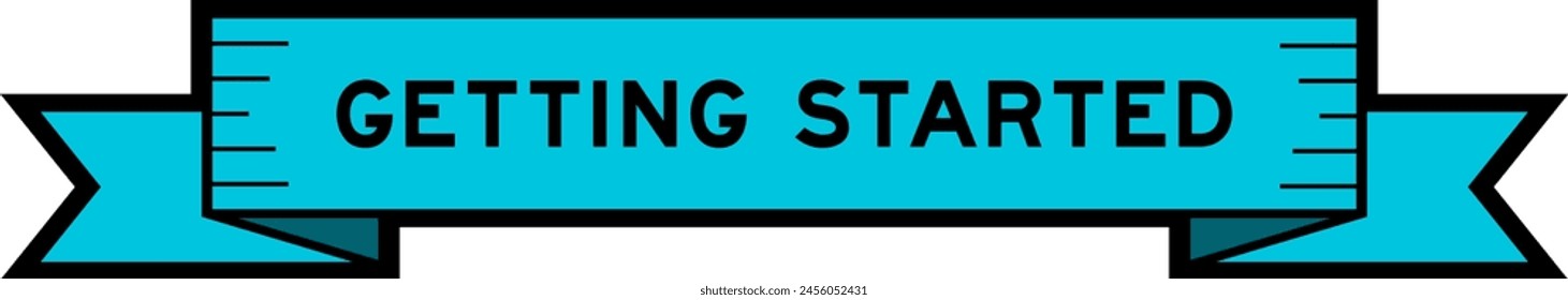 Ribbon label banner with word getting started in blue color on white background