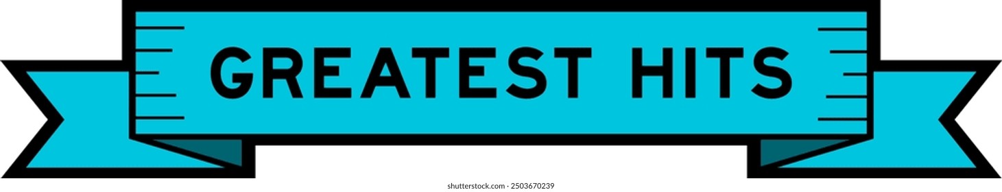 Ribbon label banner with word greatest hits in blue color on white background