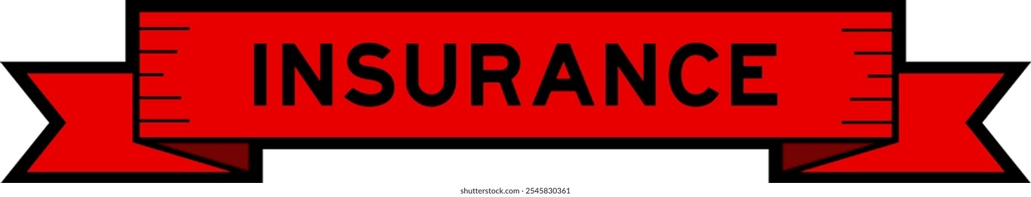 Ribbon label banner with word insurance in red color on white background