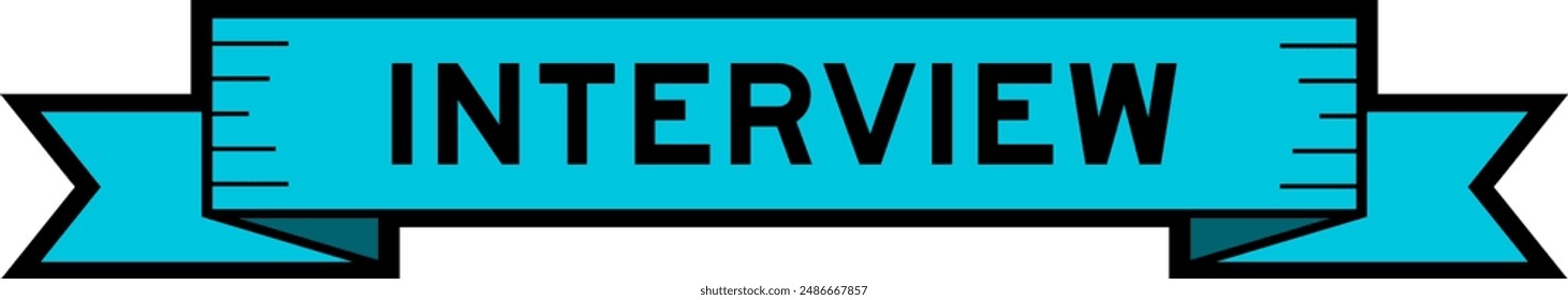 Ribbon label banner with word interview in blue color on white background