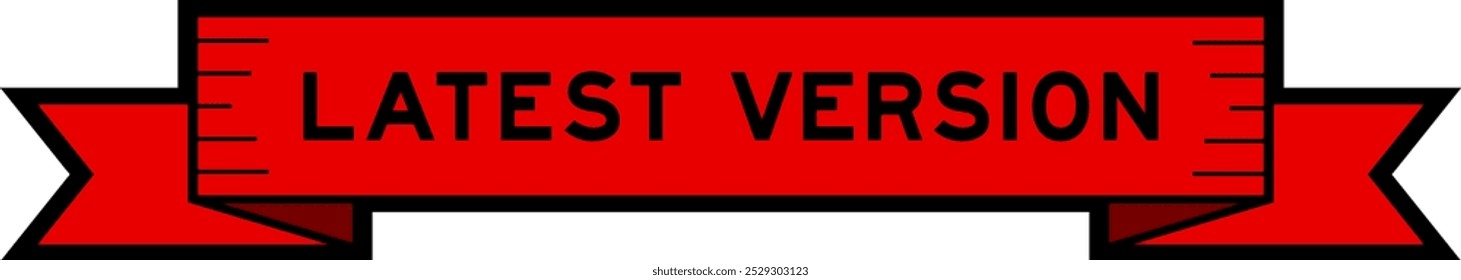 Ribbon label banner with word latest version in red color on white background