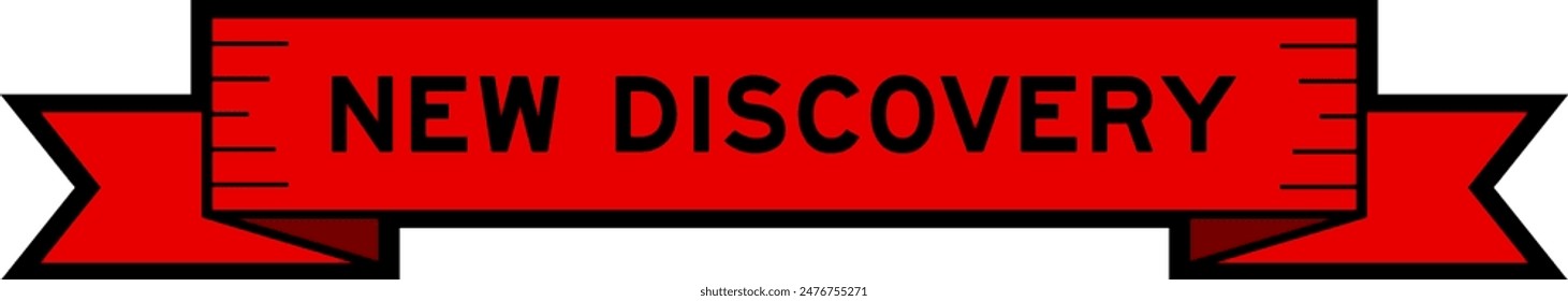 Ribbon label banner with word new discovery in red color on white background
