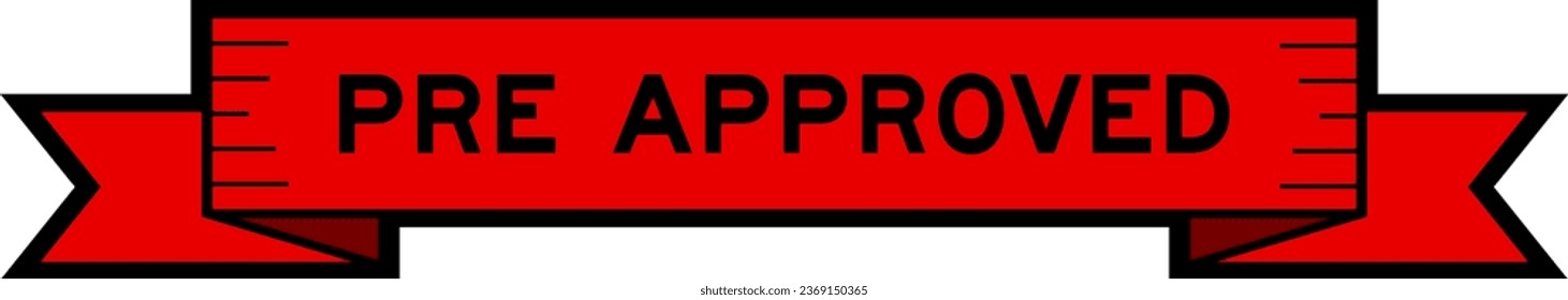 Ribbon label banner with word pre approved in red color on white background