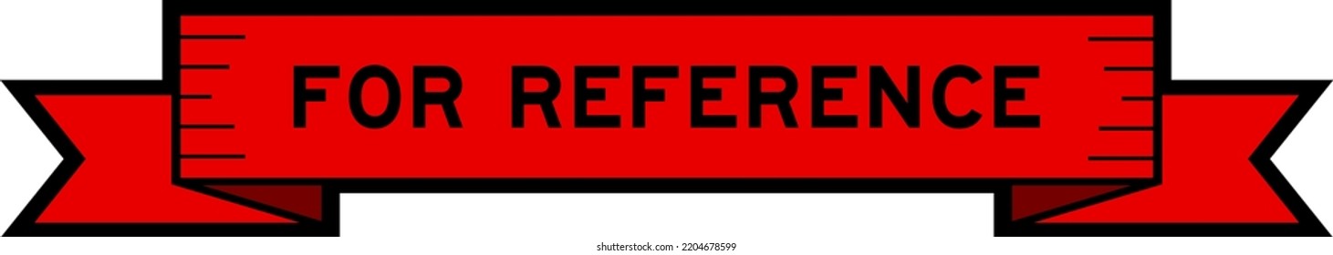 Ribbon label banner with word for reference in red color on white background