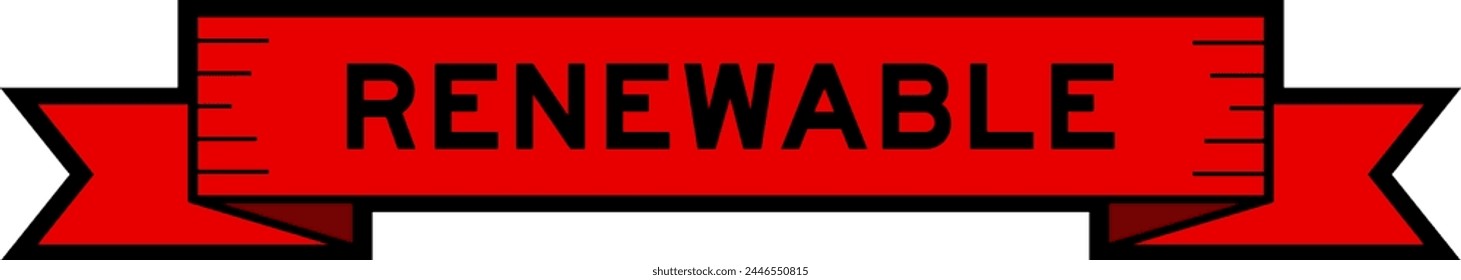 Ribbon label banner with word renewable in red color on white background