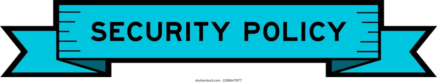 Ribbon label banner with word security policy in blue color on white background