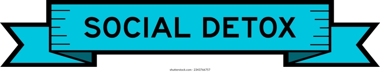Ribbon label banner with word social detox in blue color on white background