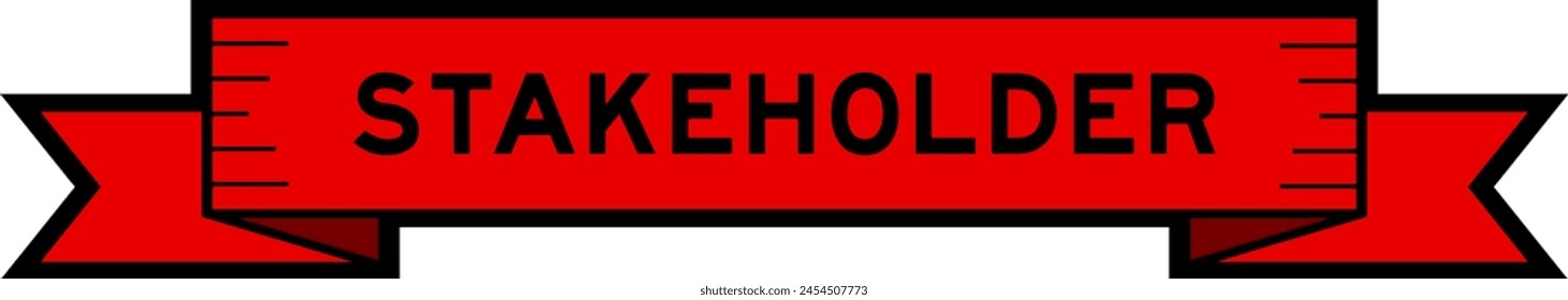 Ribbon label banner with word stakeholder in red color on white background