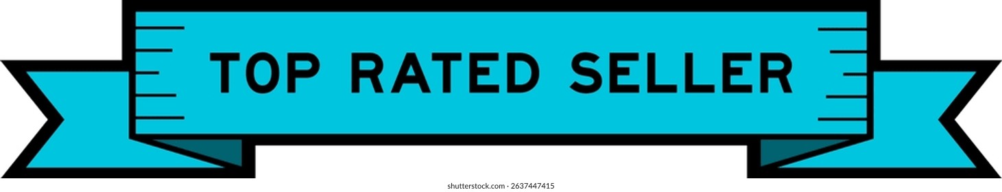Ribbon label banner with word top rated seller in blue color on white background