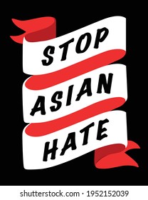 Ribbon with a message: stop asian hate. Vector illustration. 