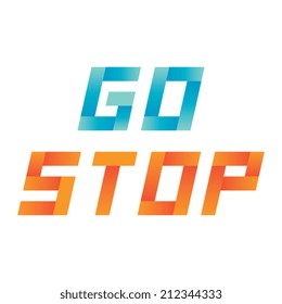 Ribbon Stylized Go and Stop Lettering 