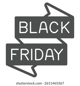Ribbon tape with text solid icon, black friday concept. Vector graphics. Promotion stripes, advertising sign on white background, glyph style icon for mobile or web design