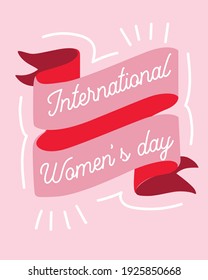 Ribbon with the words: International women's day. Feminism. 
