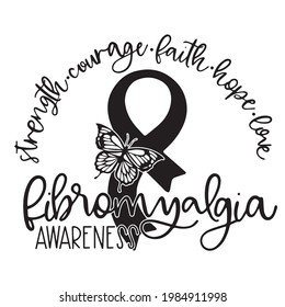 ribromyalgia awareness strength courage faith hope love logo inspirational positive quotes, motivational, typography, lettering design