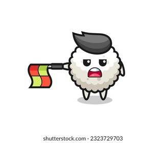 rice ball character as line judge hold the flag straight horizontally , cute style design for t shirt, sticker, logo element